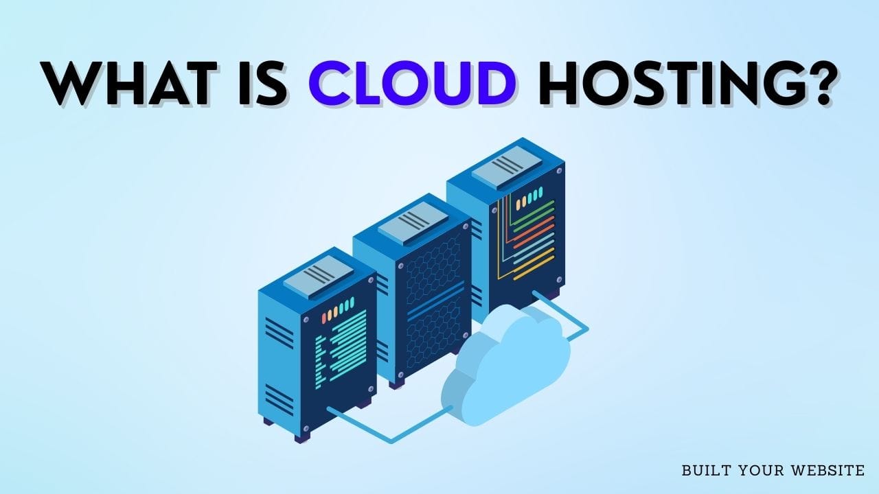 What is Cloud Hosting?